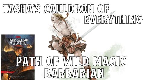 Embracing the Anarchy: Strategies for Roleplaying a Wild Magic Barbarian